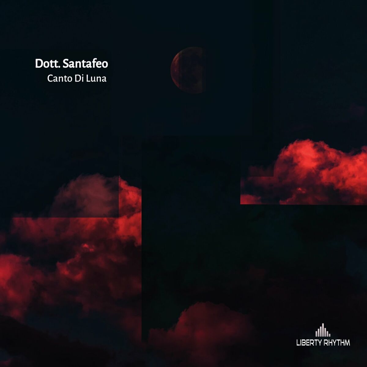 Dott. Santafeo - Canto Di Luna [LBRTHY103]